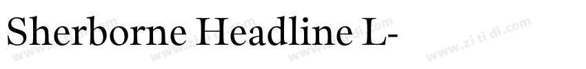 Sherborne Headline L字体转换 Sherborne Headline L字体转换
